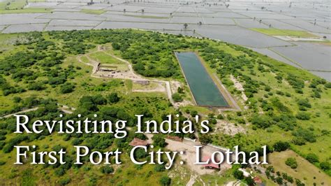 Lothal: India’s First Port City .